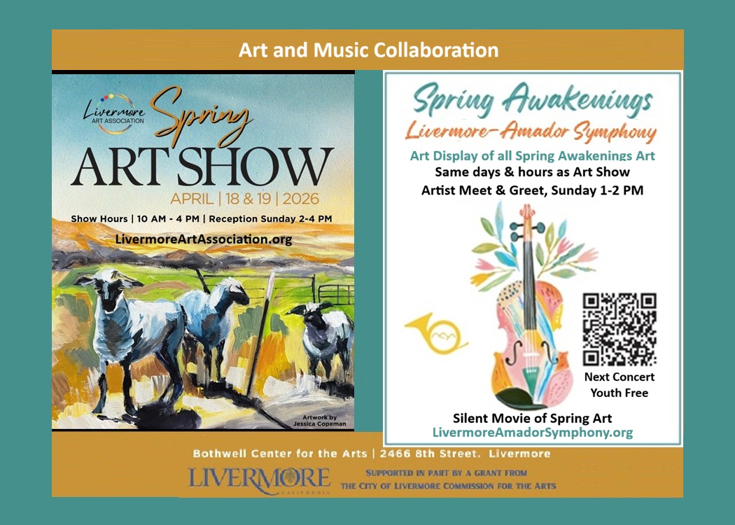 ad for art show at Bothwell Arts Center April 18 and 19 by Livermore Art Assn with collaboration from Livermore-Amador Symphony